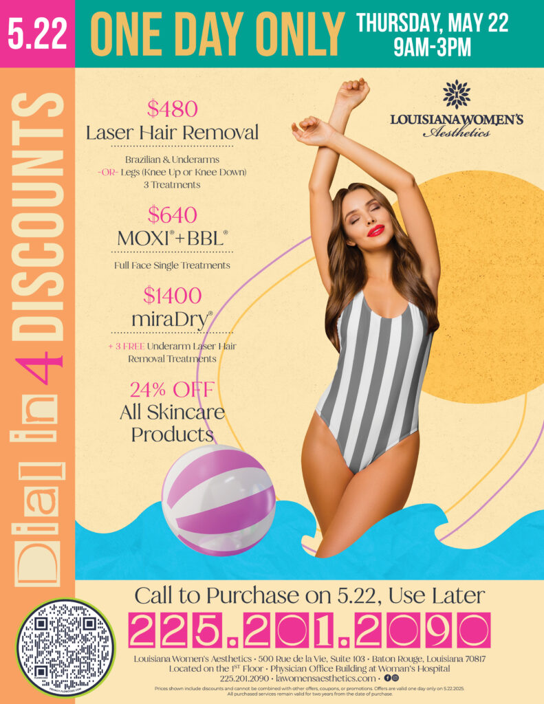 Dial In for Discounts Summer specials flyer on Moxi, BBL, miraDry, and skincare products at Louisiana Women's Aesthetics in Baton Rouge, Louisiana